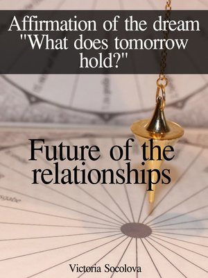 cover image of Future of the Relationships Affirmation of the Dream